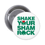 Shake Your Shamrock - Green Pin
