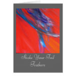 Shake Your Tail Feathers Greeting Card