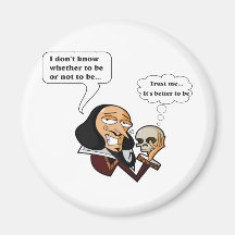 Shakespeare Hamlet, To Be or Not To Be Magnets