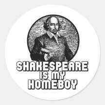 Shakespeare Is My Homeboy Round Stickers