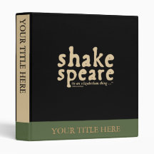 Shakespeare - it's an Elizabethan thing 3 Ring Binder