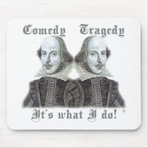 Shakespeare - It's what I do! Mouse Pad