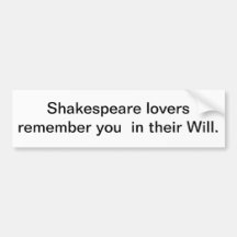 Shakespeare Lovers Bumper Stickers