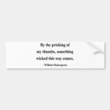 Shakespeare Quote 10a Bumper Stickers