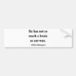Shakespeare Quote 12a Bumper Stickers