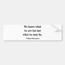 Shakespeare Quote 3a Bumper Stickers