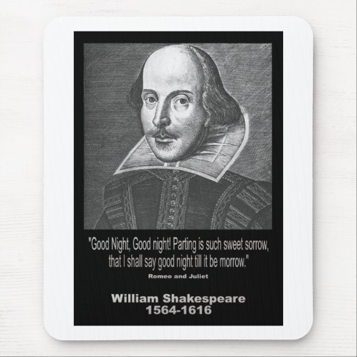 Shakespeare Quote ~ Good Night, Good night! Mouse Pads