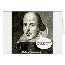 Shakespeare-quote; Neither a borrower nor a lender Card
