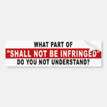 Shall Not Be Infringed Bumper Stickers