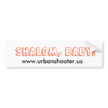 Shalom Baby!  Bumper Sticker