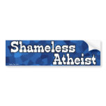 Shameless Atheist Bumper Stickers