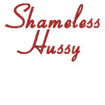 Shameless Hussy Embroidered T-shirt