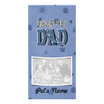 Shar Pei DAD Customized Photo Card