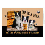 Share A Beer Border Collie cards