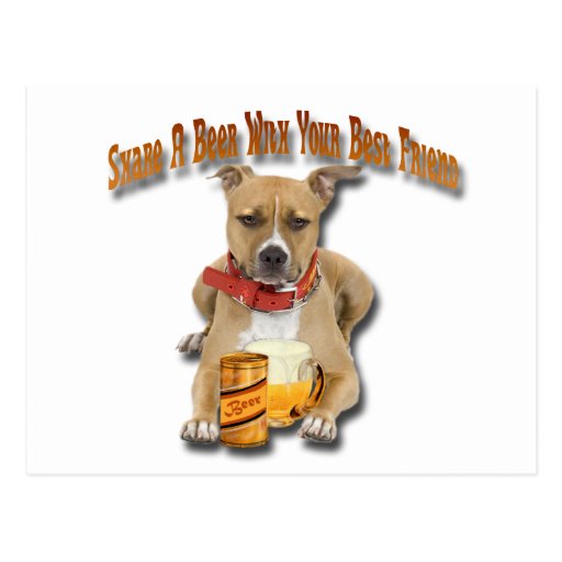 Share A Beer With American Staffordshire Terrier Post Cards