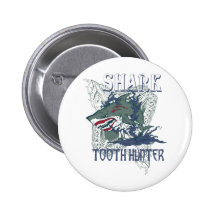 SHARK TOOH HUNTER PINBACK BUTTONS