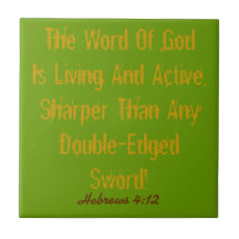 Sharp tile Living and active God verse!