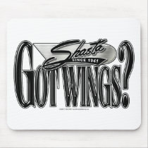 Shasta -- Got Wings? Mouse Pad