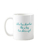 “She Has Short Hair Like a Boy…” Mug