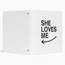 She loves me (left).png 3 ring binders