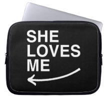 She loves me (left) -.png laptop sleeve