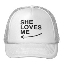 She loves me (left).png trucker hat