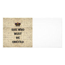 She who must be obeyed photo card template