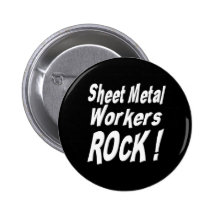 Sheet Metal Workers Rock! Button
