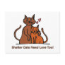 Shelter Cats Need Love Too! Postcard