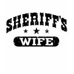 Sheriff's Wife t-shirts