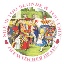 SHE'S TOO BLONDE & TOO THIN - OFF WITH HER HEAD!