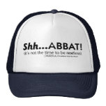 Shh...abbat ! trucker hats