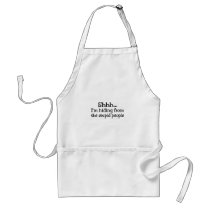 Shh Im Hiding From The Stupid People Apron