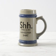 Shh..This Is My Hangover Shirt Coffee Mugs