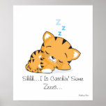 Shhh...I Is Catchin' Some Zzzzs... Poster