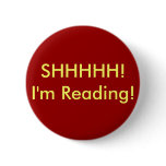 SHHHHH! I'm Reading! buttons