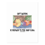 Shift Happens Be Prepared To Stop, Drop & Roll Postcards
