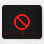 shirt1, Hey while your on the computer go to ht... Mouse Pad