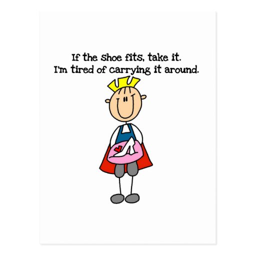 Shoe Fits Prince Tshirts and Gifts Postcards