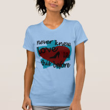 Shoes - Never Knew Love Like This Before T-shirt