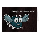 Shoo fly, don't bother me cards