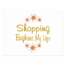 Shopping Brightens My Life Postcards