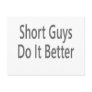 Short Guys Do It Better Postcards
