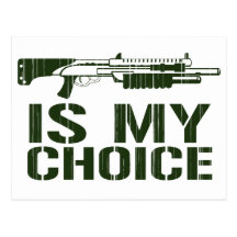 Shotgun Is My Choice - Gamer Gaming Gun Post Cards