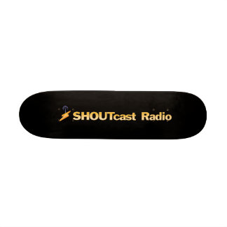 SHOUTcast Skateboard