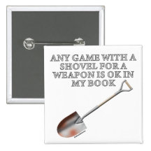 Shovel for a Weapon Buttons