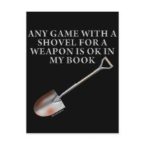 Shovel for a Weapon