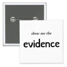 show me the,evidence button