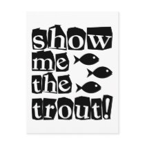 Show me the trout!