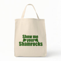 Show me your Shamrocks Tote Bag